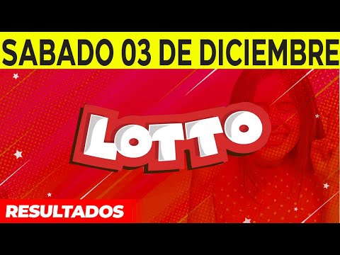 Resultados del Lotto del Sábado 3 de Diciembre del 2022