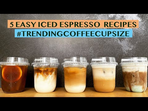 5 ICED ESPRESSO BESTSELLERS - RECIPES FOR 12OZ CUPS