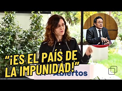 Isabel Díaz Ayuso no traga con la actitud chavista del Fiscal General: “Es el país de la impunidad”