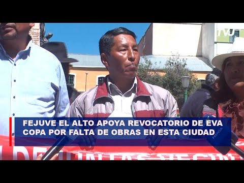 FEJUVE El Alto apoya revocatorio de Eva copa por falta de obras en esta ciudad
