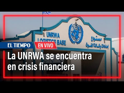 EN VIVO: ¿Qué implica la decisión de 16 países de suspender la financiación a la UNRWA? | El Tiempo