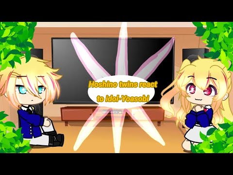 Hoshino twins react to idol-Yoasobi