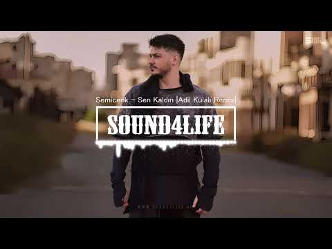 Semicenk - Sen Kaldın (Adil Kulalı Remix)