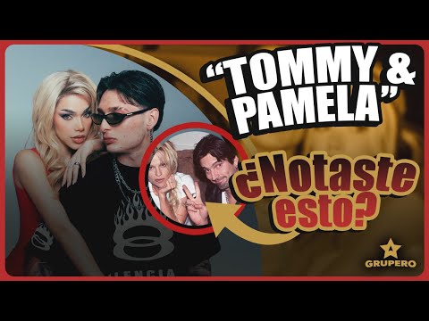 Los SECRETOS OCULTOS detrás de “TOMMY & PAMELA”: Peso Pluma y Kenia OS