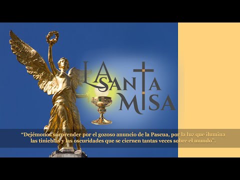 La Santa Misa de Hoy [Miercoles] 22 de mayo de 2024