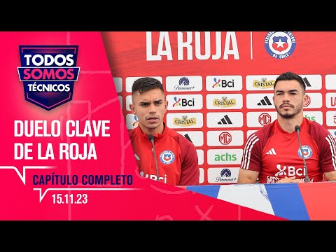 Todos Somos Técnicos - La Roja enfrenta un duelo vital ante Paraguay | Capítulo 15 de noviembre 2023