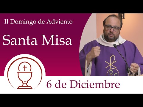 Santa Misa - Domingo 6 de Diciembre 2020
