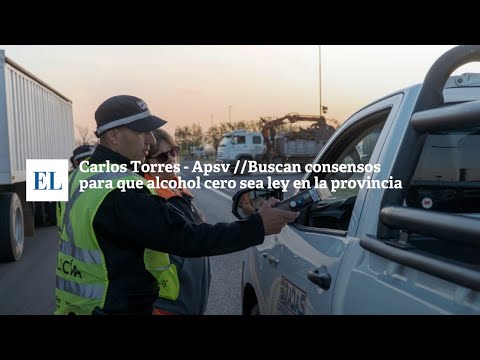 CARLOS TORRES – APSV // BUSCAN CONSENSOS PARA QUE ALCOHOL CERO SEA LEY EN LA PROVINCIA