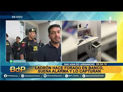 San Juan de Lurigancho: detienen a sujeto que hizo enorme forado para robar en banco