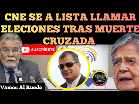 ECUADOR A ELECCIONES CNE SE A LISTA PARA LLAMAR  A VOTACIONES TRAS MU3RT3 CRUZADA NOTICIAS RFE TV