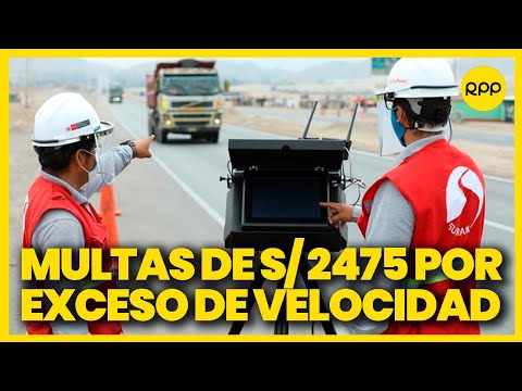 Perú: Multa de hasta S/ 2475 por exceso de velocidad