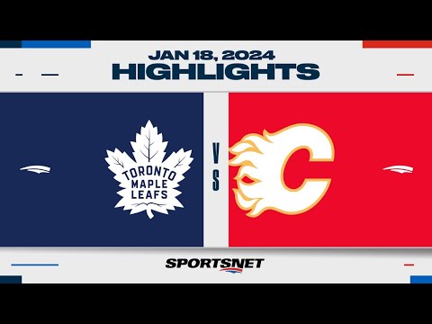 NHL Highlights | Maple Leafs vs. Flames - January 18, 2024