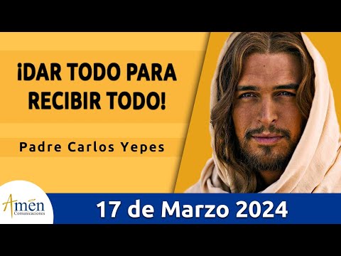 Evangelio De Hoy Domingo 17 Marzo  2024 l Padre Carlos Yepes l Biblia l   Juan 12,20-33 l Católica