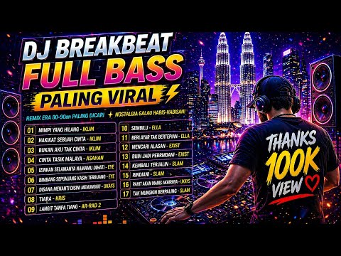 KANGEN MASA LALU? DJ BREAKBEAT FULL BASS 2026 🔥 Lagu Malaysia Viral 90an Bikin Nostalgia Parah!