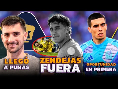 ZENDEJAS ENCIENDE ALARMAS EN AMÉRICA | OFICIAL: NUEVO FICHAJE DE PUMAS | PORTERO MEXICANO EN ESPAÑA