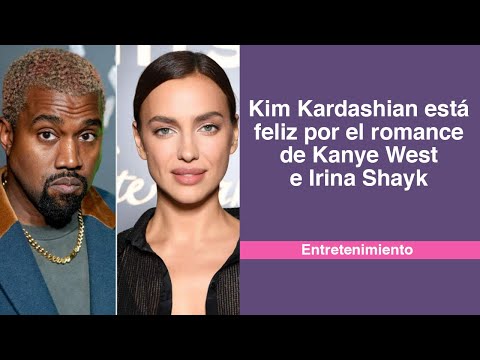 Kim Kardashian está feliz por el romance de Kanye West e Irina Shayk