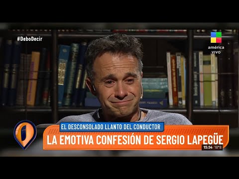La emotiva confesión de Sergio Lapegüe en Debo Decir