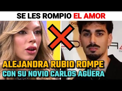 TRISTES NOTICIAS Alejandra Rubio ROMPE con su NOVIO