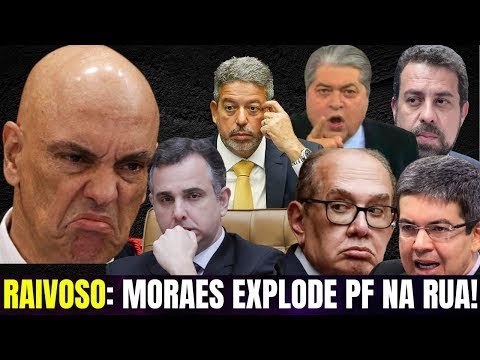 'HOJE O MAR NÃO ESTÁ PARA PEIXE!MORAES E PF- QUER LACRAR DEPUTADO!