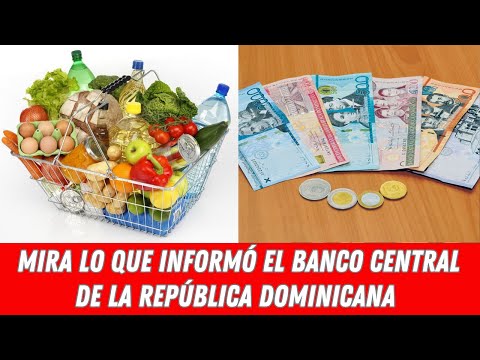 MIRA LO QUE INFORMÓ EL BANCO CENTRAL DE LA REPÚBLICA DOMINICANA