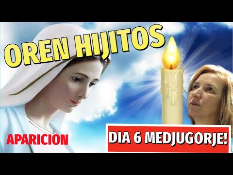 DIA 6: Mensaje de la Virgen de Medjugorje, Aparición a la Vidente Marija/ Reina de la paz