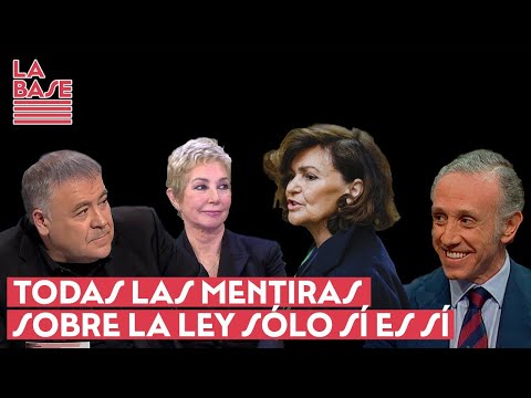 La Base #2x65 - Todas las mentiras sobre la Ley solo sí es sí