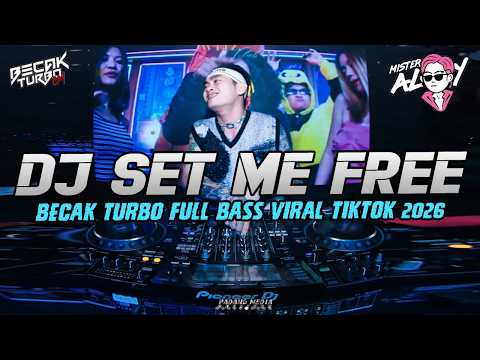 DJ ALOY - SET ME FREE !! BECAK TURBO FULL BASS TERBAIK DI TAHUN INI 2026