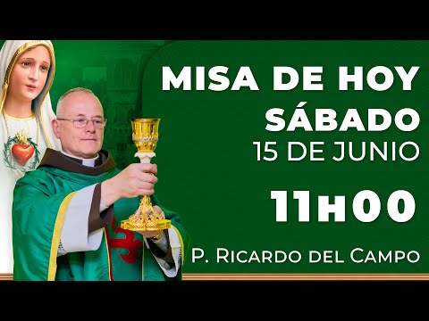 Misa de hoy 11:00 | Sábado 15 de Junio #rosario #misa