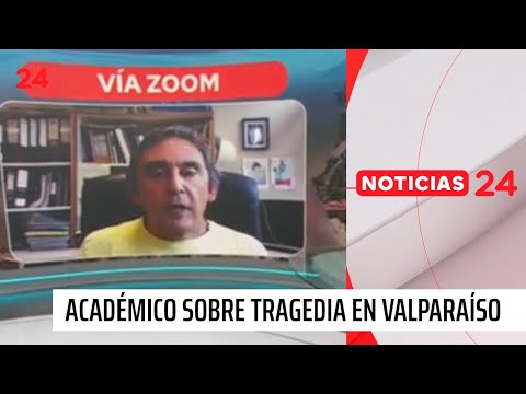 Académico se refiere a tragedia en Valparaíso