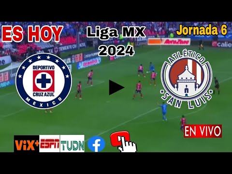 Cruz Azul vs. San Luis en vivo, donde ver, a que hora juega Cruz Azul vs. Atlético San Luis 2024
