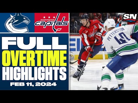 Vancouver Canucks at Washington Capitals | FULL Overtime Highlights - February 11, 2024