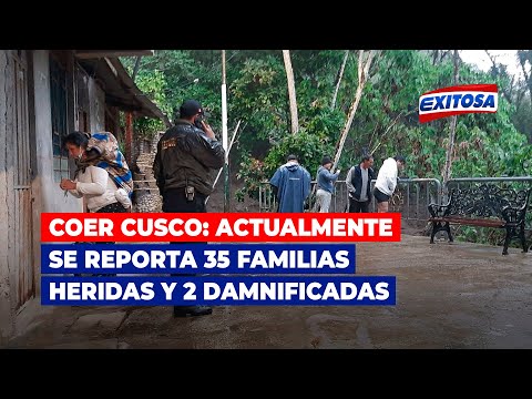 Coer Cusco: Hasta el momento se reporta 35 familias heridas y 2 damnificadas