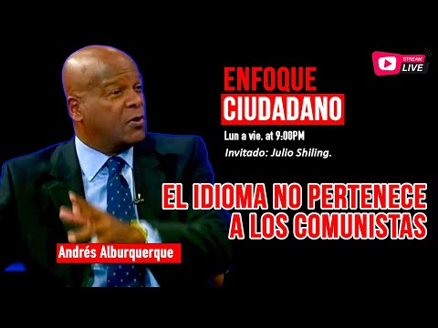 #Envivo | #EnfoqueCiudadano con Andrés Alburquerque: El idioma no pertenece a los comunistas.