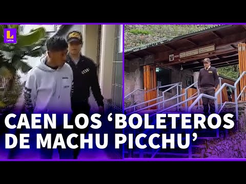 'Boleteros de Machu Picchu': Falsificaban boletos para ingresar a la ciudadela inca