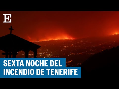TENERIFE | Última hora del incendio con 12.000 evacuados en La Orotava y otros municipios | EL PAÍS