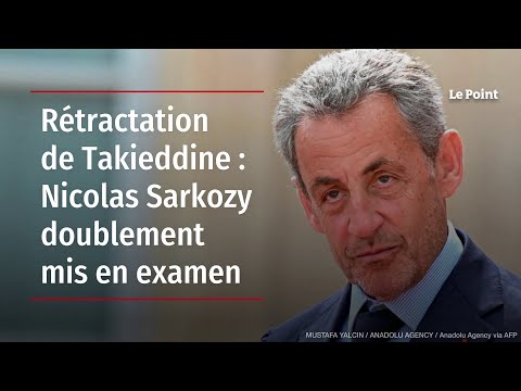 Rétractation de Takieddine : Nicolas Sarkozy doublement mis en examen