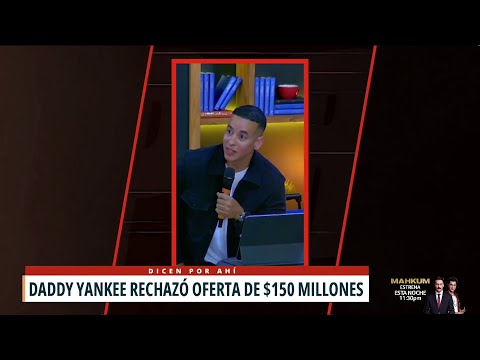 Daddy Yankee asegura rechazó oferta de $150 millones para volver a la música secular