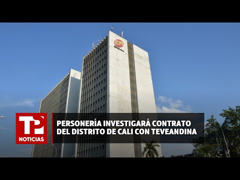 Personería investigará contrato de la Alcaldía de Cali con Teveandina |11.04.2024| TP Noticias