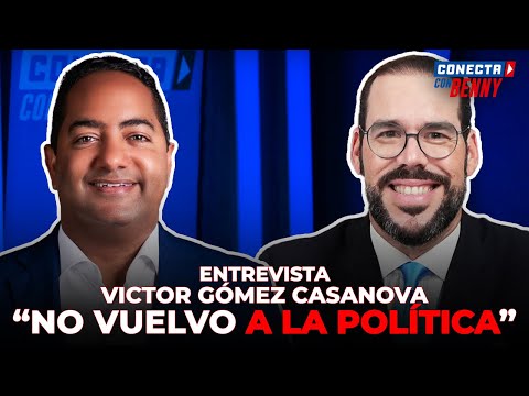 EXCLUSIVA: VICTOR GOMEZ CASANOVA ANALIZA LA POLITICA DOMINICANA Y REVELA DATOS INCREÍBLES