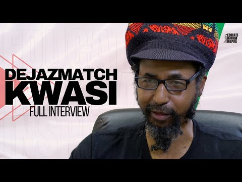 Dejazmatch Kwasi Talks Sizzla, D#ick Discipline, Misinformation About Selassie, Anunnaki, and More..