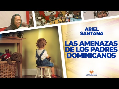 LAS AMENAZAS DE LOS PADRES DOMINICANOS - Ariel Santana