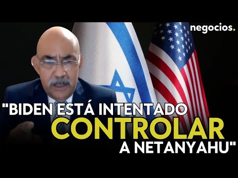 Biden está intentado controlar a un Netanyahu desatado: EEUU sabe el daño que provocaría Irán