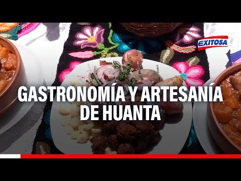 ¡Tradición y Cultura! Conozca la gastronomía y artesanía de Huanta
