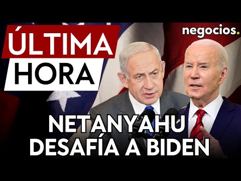 ÚLTIMA HORA: Netanyahu desafía a Biden: Israel se mantendrá sólo si es necesario”