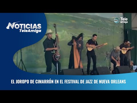 El Joropo de Cimarrón en el Festival de jazz de Nueva Orleans - Noticias Teleamiga