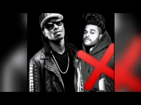 Low life-  Future only, the weekend feature removed