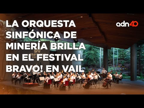 La Orquesta Sinfónica de Minería, primera orquesta latinoamericana en el Bravo! Vail Festival