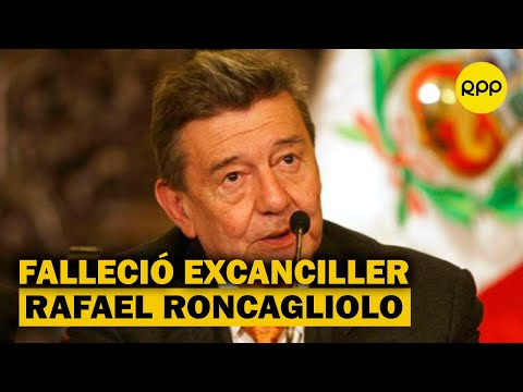 Falleció el excanciller y diplomático Rafael Roncagliolo