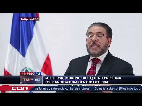 Guillermo Moreno dice que no presiona por candidatura dentro del PRM