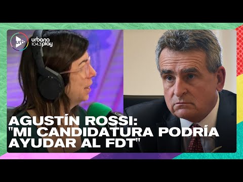Agustín Rossi: Mi candidatura puede ayudar al Frente de Todos #DeAcáEnMás